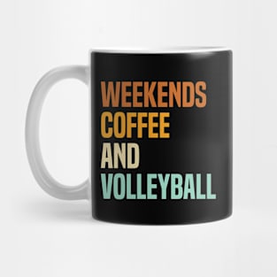 Weekends Coffee And Volleyball Lovers funny saying Mug